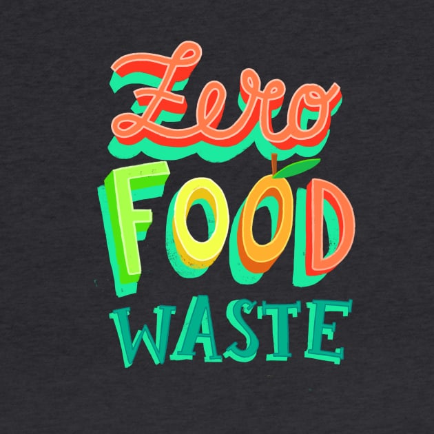 Zero Food Waste by whatafabday